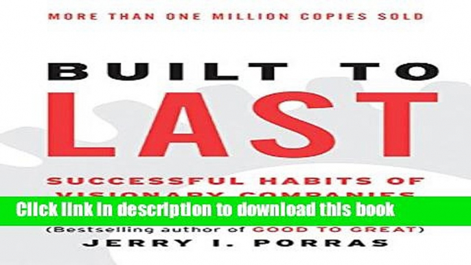 [PDF] Built to Last: Successful Habits of Visionary Companies (Harper Business Essentials) Full