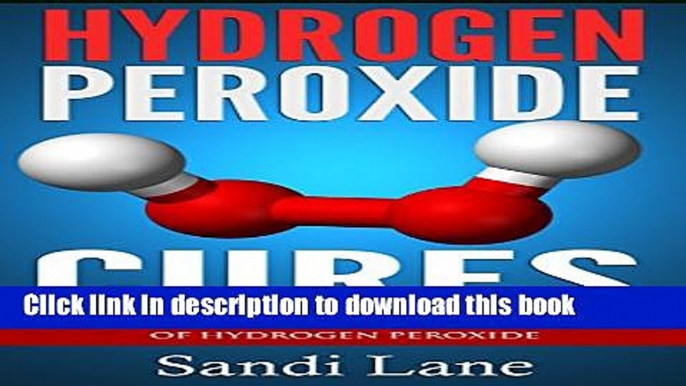 [PDF] Hydrogen Peroxide Cures: Unleash the Natural Healing Powers of Hydrogen Peroxide (hydrogen