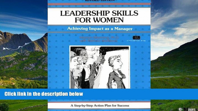 READ FREE FULL  Crisp: Leadership Skills for Women, Revised Edition: Achieving Impact as a