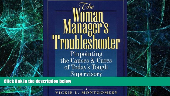 Big Deals  The Woman Manager s Troubleshooter  Free Full Read Most Wanted