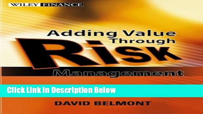 Download Value Added Risk Management in Financial Institutions: Leveraging Basel II   Risk