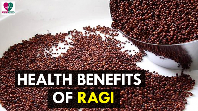 6 Health Benefits of Ragi - Health Sutra