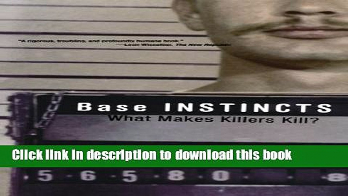 [PDF] Base Instincts: What Makes Killers Kill? Popular Colection