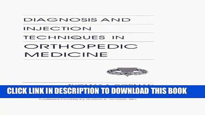 [PDF] Diagnosis and Injection Techniques in Orthopedic Medicine Full Online