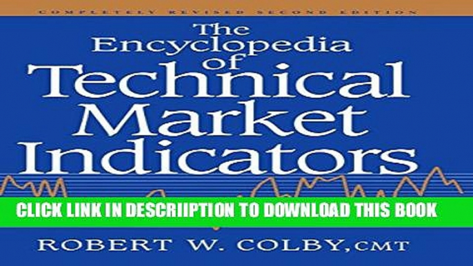 [Download] The Encyclopedia Of Technical Market Indicators, Second Edition Hardcover Free