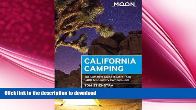 READ  Moon California Camping: The Complete Guide to More Than 1,400 Tent and RV Campgrounds