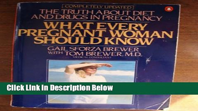 Download What Every Pregnant Woman Should Know [Online Books]