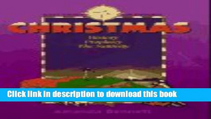 Read Christmas: History Prophecy the Nativity  PDF Free