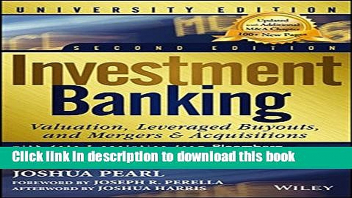 Read Investment Banking: Valuation, Leveraged Buyouts, and Mergers and Acquisitions, 2nd Edition