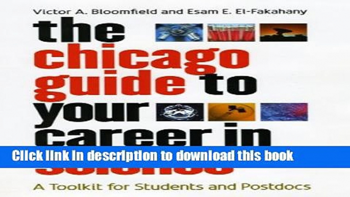 Read The Chicago Guide to Your Career in Science: A Toolkit for Students and Postdocs (Chicago