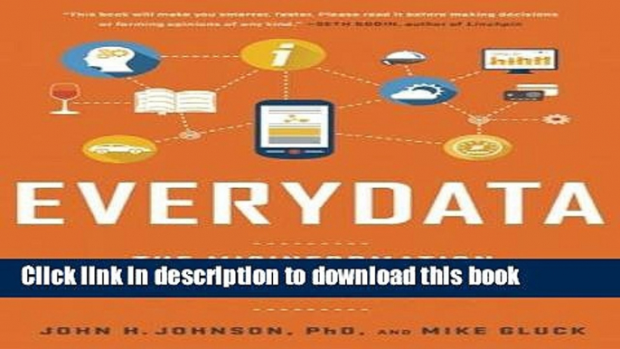 Read Book Everydata: The Misinformation Hidden in the Little Data You Consume Every Day ebook