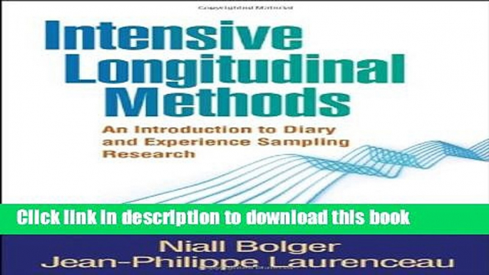 Read Book Intensive Longitudinal Methods: An Introduction to Diary and Experience Sampling