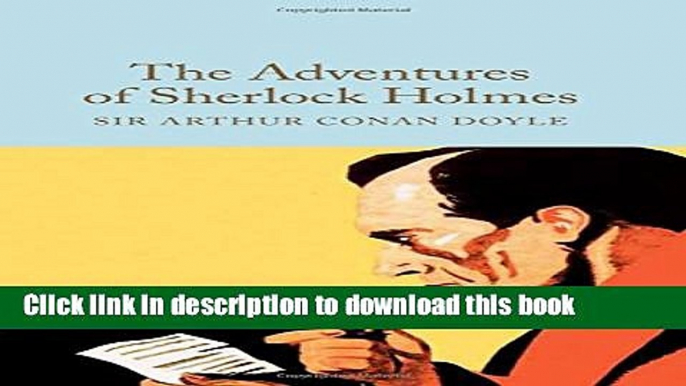 Download The Adventures of Sherlock Holmes (Macmillan Collector s Library) PDF Free