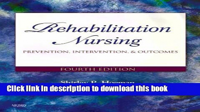 Read Rehabilitation Nursing: Prevention, Intervention, and Outcomes Ebook Free