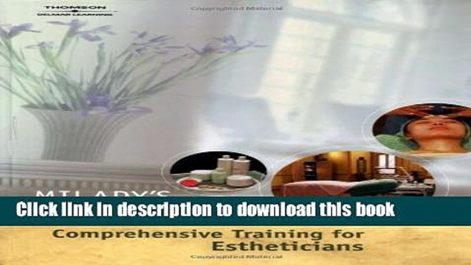 Read Milady s Standard Comprehensive Training for Estheticians ebook textbooks