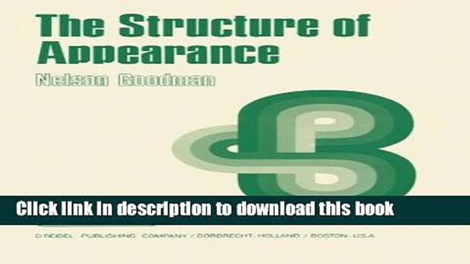 [PDF] The Structure of Appearance (Boston Studies in the Philosophy and History of Science)