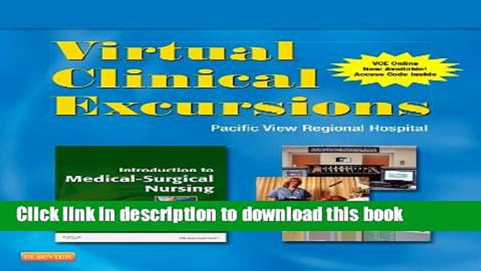 [PDF] Virtual Clinical Excursions 3.0 for Introduction to Medical-Surgical Nursing: Pacific View