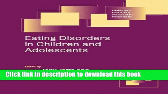 Read Eating Disorders in Children and Adolescents (Cambridge Child and Adolescent Psychiatry)