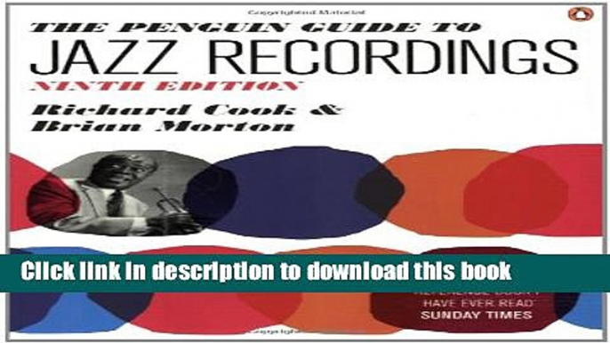 Read Books The Penguin Guide to Jazz Recordings: Ninth Edition PDF Online