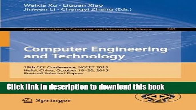 Read Computer Engineering and Technology: 19th CCF Conference, NCCET 2015, Hefei, China, October