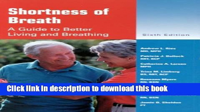 Read Books Shortness of Breath: A Guide to Better Living and Breathing ebook textbooks