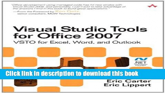 Download Visual Studio Tools for Office 2007: VSTO for Excel, Word, and Outlook (Microsoft Windows