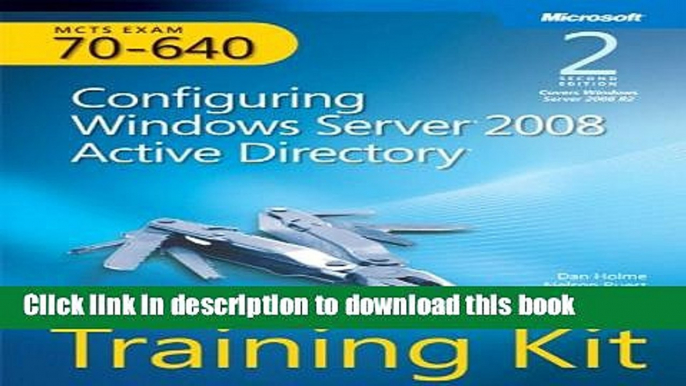 Read Self-Paced Training Kit (Exam 70-640) Configuring Windows Server 2008 Active Directory (MCTS)