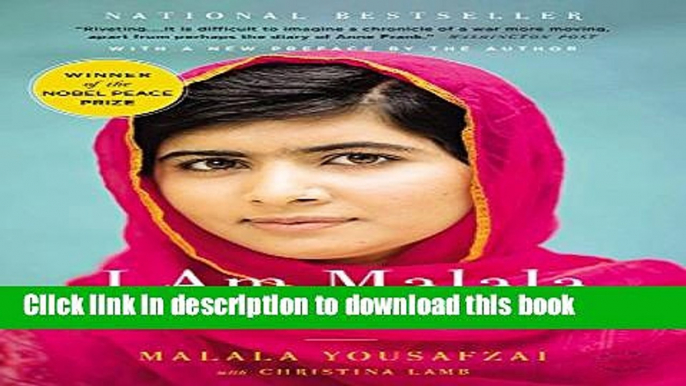 [Read PDF] I Am Malala: The Girl Who Stood Up for Education and Was Shot by the Taliban Free Books