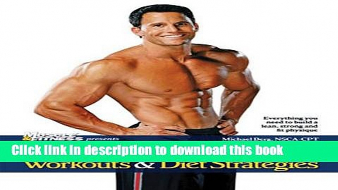 Download 101 Fat-Burning Workouts   Diet Strategies For Men: Everything You Need to Get a Lean,