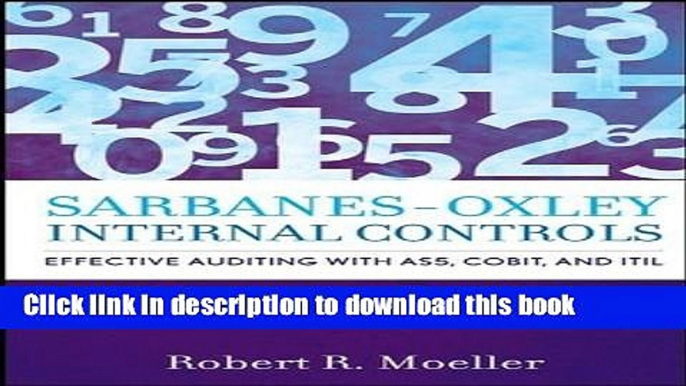 Read Books Sarbanes-Oxley Internal Controls: Effective Auditing with AS5, CobiT, and ITIL PDF Online