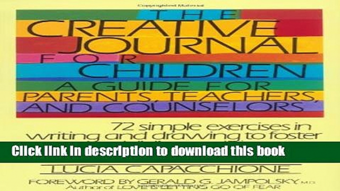 Download The Creative Journal for Children A Guide for Parents, Teachers and Counselors  PDF Free