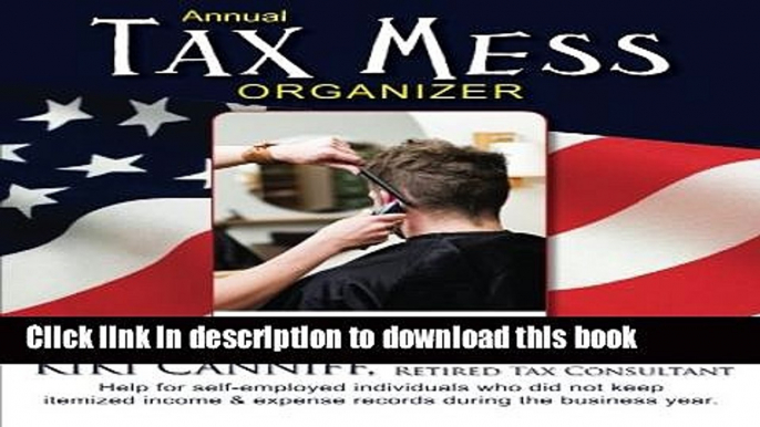 Read Books Annual Tax Mess Organizer For Barbers, Hair Stylists   Salon Owners: Help for help for