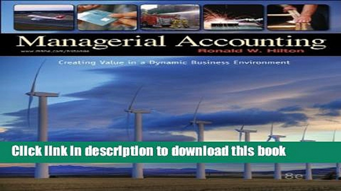 Download Books Managerial Accounting: Creating Value in a Dynamic Business Environment PDF Free