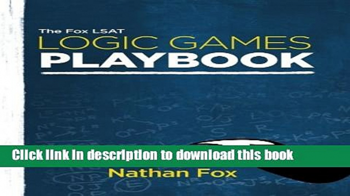 Read The Fox LSAT Logic Games Playbook  Ebook Free