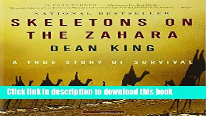 Download Skeletons on the Zahara: A True Story of Survival PDF Free