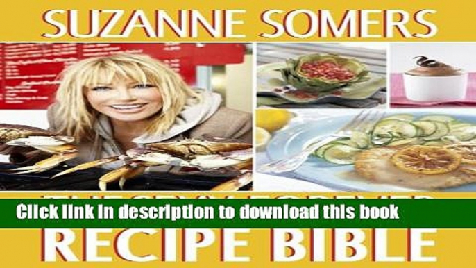 Read The Sexy Forever Recipe Bible  PDF Online