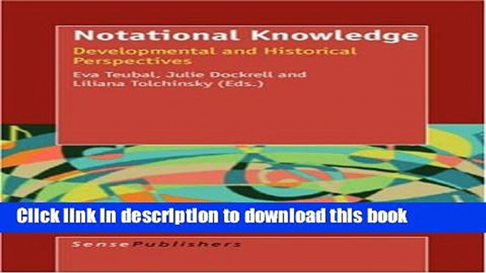 Read Book Notational Knowledge: Developmental and Historical Perspectives ebook textbooks