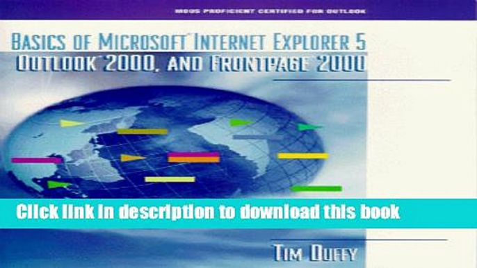 Download Basics of Microsoft Internet Explorer 5, Outlook 2000 and FrontPage 2000 PDF Free