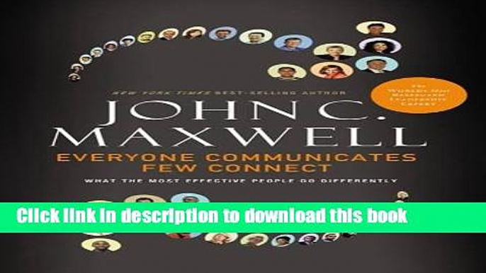 Read Books Everyone Communicates, Few Connect: What the Most Effective People Do Differently ebook