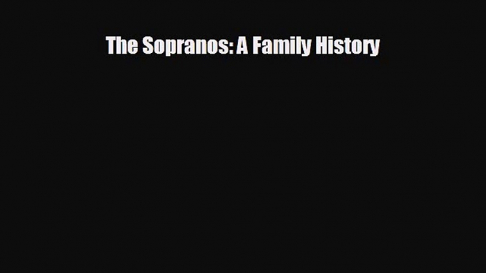 different  The Sopranos: A Family History