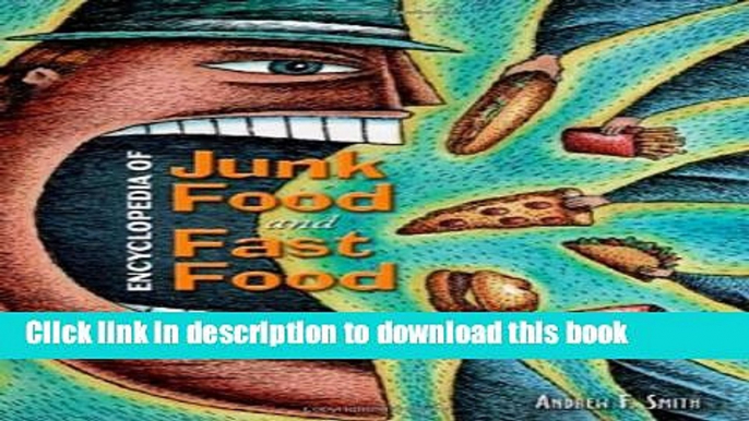 Read Books Encyclopedia of Junk Food and Fast Food Ebook PDF