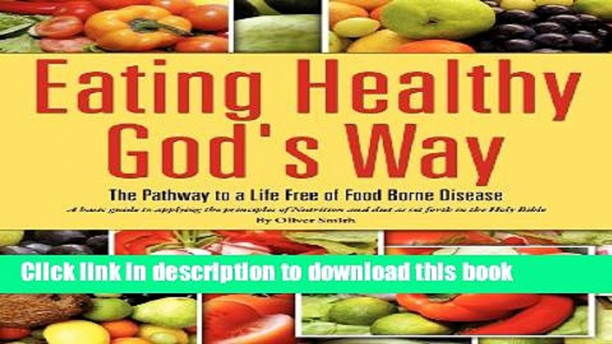 Read Books Eating Healthy God s Way ebook textbooks