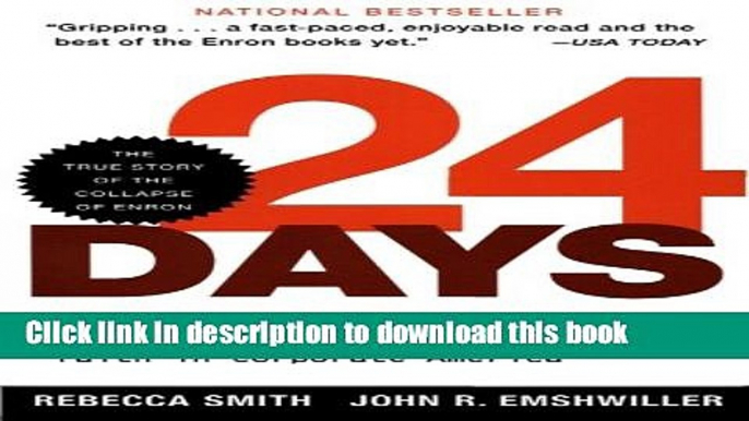 Download 24 Days: How Two Wall Street Journal Reporters Uncovered the Lies that Destroyed Faith in