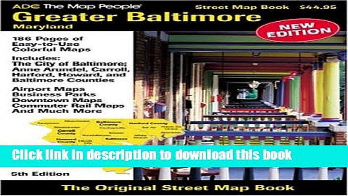 Read ADC The Map People Greater Baltimore, Maryland: Street Map Book  PDF Online