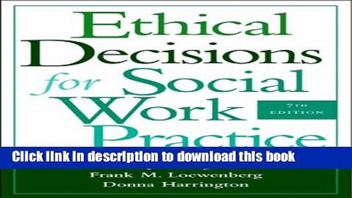 Read Ethical Decisions for Social Work Practice  PDF Online