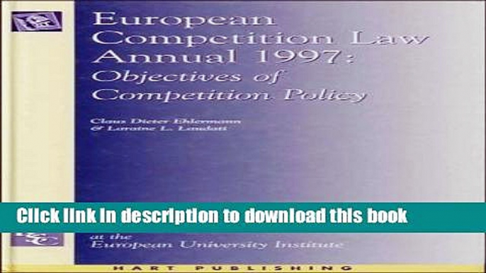 [PDF]  European Competition Law Annual: Objectives of Competition Policy  [Download] Online