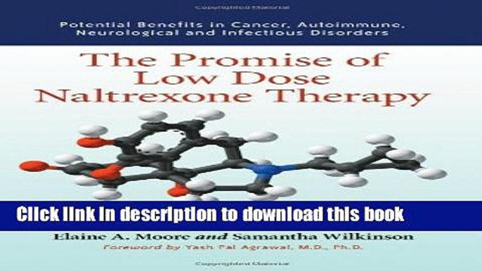 Read Books The Promise of Low Dose Naltrexone Therapy: Potential Benefits in Cancer, Autoimmune,