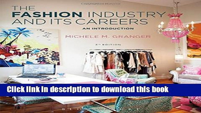 Read Books The Fashion Industry and Its Careers: An Introduction PDF Online