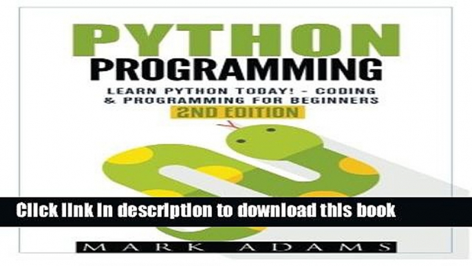 Read Books Python Programming: Learn Python Today! - Coding   Programming For Beginners ebook