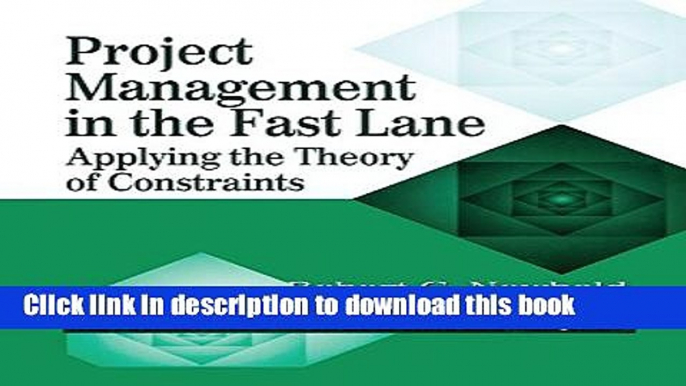 Read Books Project Management in the Fast Lane: Applying the Theory of Constraints (The CRC Press